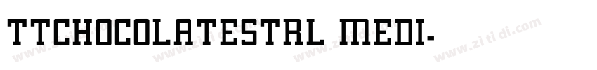 TTCHOCOLATESTRL MEDI字体转换
